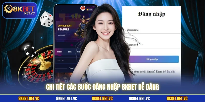 Chi tiết các bước đăng nhập 8KBET dễ dàng