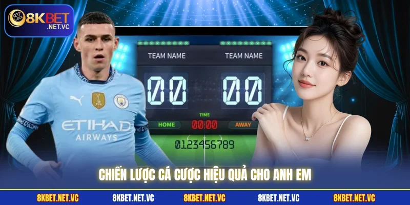 Chiến lược cá cược hiệu quả cho anh em