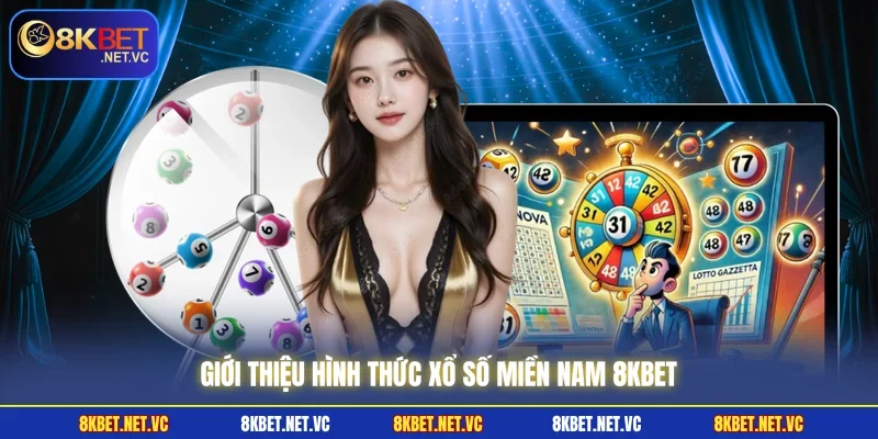 Xổ Số Miền Nam - Thử Vận May Cơ Hội Kiếm Thưởng Đến 1:99 1 Giới thiệu hình thức xổ số miền Nam 8KBET