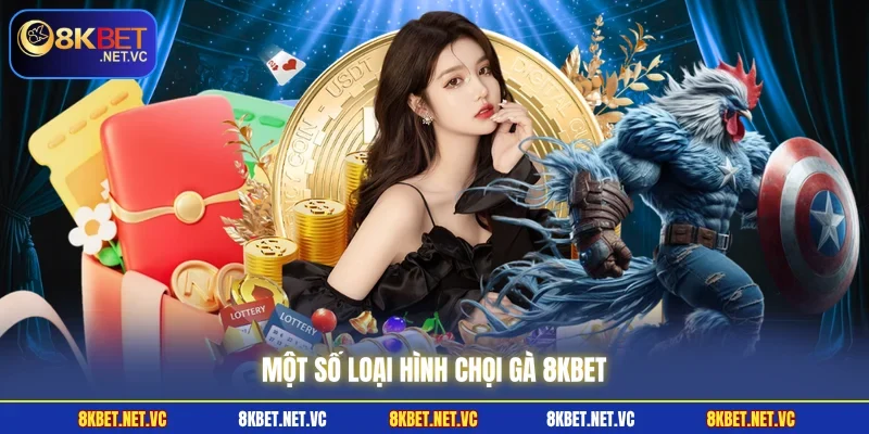 Một số loại hình Chọi Gà 8KBET 