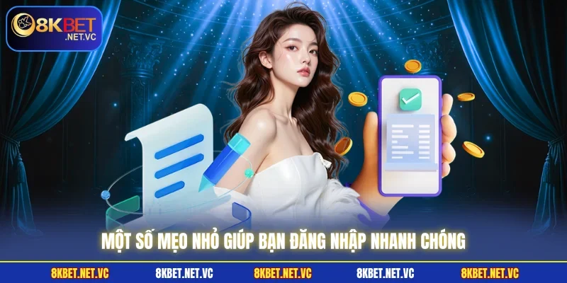 Một số mẹo nhỏ giúp bạn đăng nhập nhanh chóng