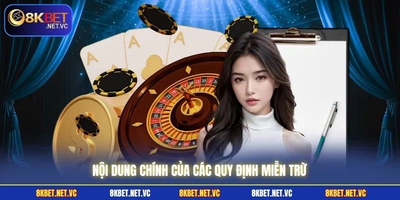 Nội dung chính của các quy định miễn trừ