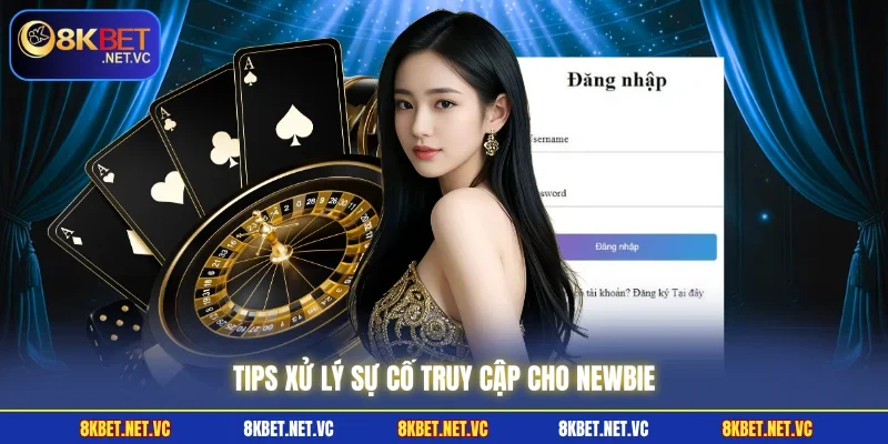 Tips xử lý sự cố truy cập cho newbie