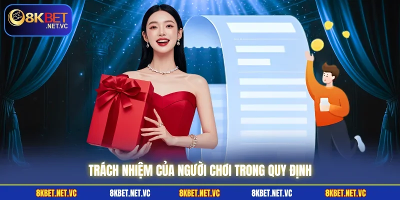 Trách nhiệm của người chơi trong quy định
