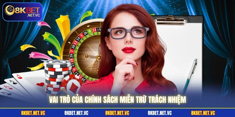 Vai trò của chính sách miễn trừ trách nhiệm